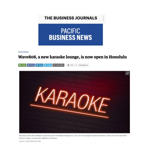 Wave808, a new karaoke lounge, is now open in Honolulu – The Business Journals